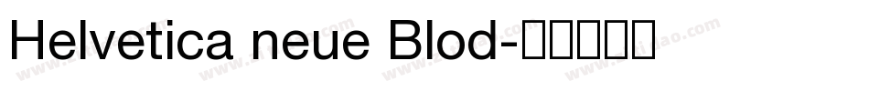 Helvetica neue Blod字体转换